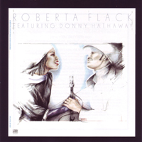 Donny Hathaway - Roberta Flack Featuring Donny Hathaway