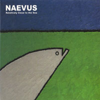 Naevus (GBR) - Relatively Close To The Sea