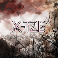 X-TZIE - Tiempos De Caos