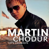 Martin Chodur - Let's Celebrate