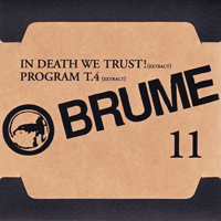 Brume - In Death We Trust! (Extract) / Program T.4 (Extract)
