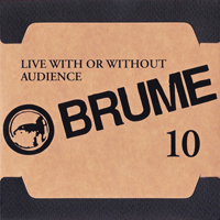 Brume - Live With Or Without Audience