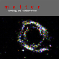 Matter - Technology And Planetary Power