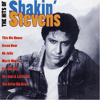 Shakin' Stevens - The Hits Of Shakin Stevens