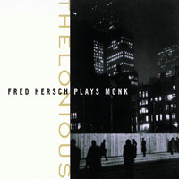 Fred Hersch - Thelonious - Fred Hersch Plays Monk