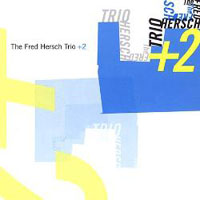 Fred Hersch - The Fred Hersch Trio +2