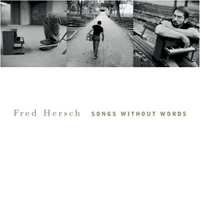 Fred Hersch - Songs Without Words (CD 1: Songs Without Words)