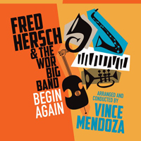 Fred Hersch - Fred Hersch & The Wdr Big Band - Begin Again (Arr. & Cond. Vince Mendoza)
