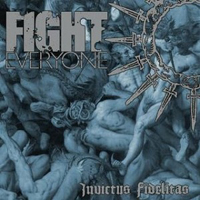 Fight Everyone - Invictus Fidelitas