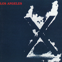 X (USA) - Los Angeles (Re-Issue 2001)