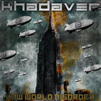 Khadaver - New World Disorder