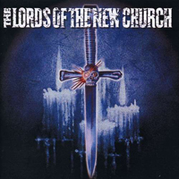Lords Of The New Church - The Anthology