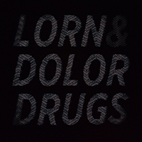 Lorn (USA) - DRUGS Part V & VI (feat. Dolor) (EP)