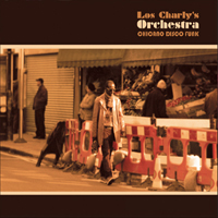 Los Charlys Orchestra - Chicano Disco Funk