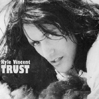 Kyle Vincent - Trust