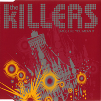 Killers (USA) - Smile Like You Mean It
