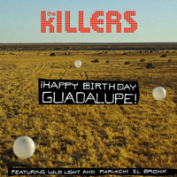 Killers (USA) - ?Happy Birthday Guadalupe! (Feat.)