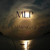 MLP - Reclaiming Glory