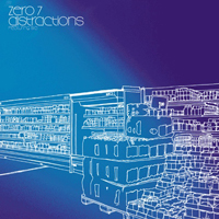 Zero 7 - Distractions (CD 2)