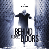 Kato (DNK) - Behind Closed Doors