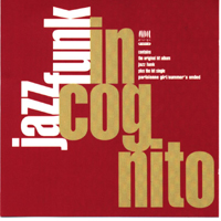 Incognito (GBR) - Jazz Funk