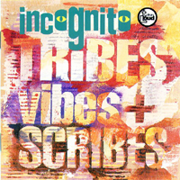 Incognito (GBR) - Tribes, Vibes And Scribe