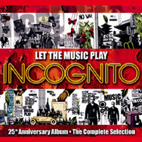 Incognito (GBR) - Let The Music Play (CD 1)