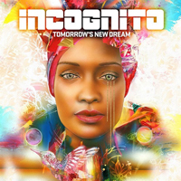 Incognito (GBR) - Tomorrow's New Dream