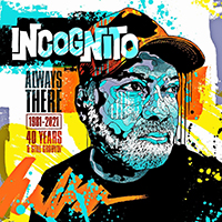 Incognito (GBR) - Always There 1981-2021 (40 Years & Still Groovin', CD 1)