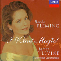 Renee Fleming - Renee Fleming - I Want Magic!