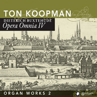 Ton Koopman - Opera Omnia IV, Organ Works 2