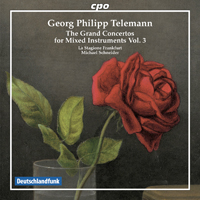 Georg Philipp Telemann - Telemann: The Grand Concertos For Mixed Instruments, Vol. 3