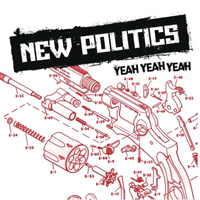 New Politics - Yeah Yeah Yeah (Single)