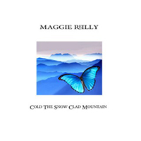 Maggie Reilly - Cold The Snow Clad Mountain (Single)