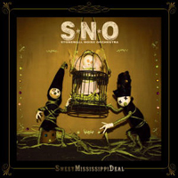 S.N.O. - Sweet Mississippi Deal