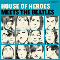 House of Heroes - Meets The Beatles (EP)