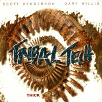 Tribal Tech - Thick