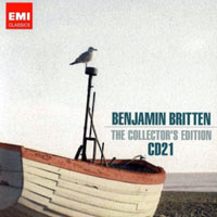 Benjamin Britten - The Collector's Edition (CD 21: The Company of Heaven; Ballad of Heroes; Praise We Great men)