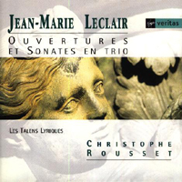 Les Talens Lyriques - Leclair - Ouvertures & Sonates En Trio  Rousset