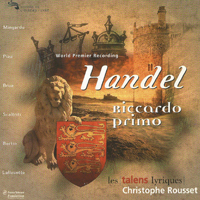 Les Talens Lyriques - Handel: Riccardo primo, Re d'Inghilterra (feat. Christophe Rousset) (CD 1)