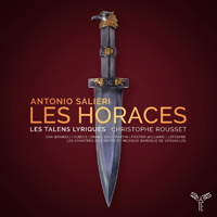 Les Talens Lyriques - Salieri: Les Horaces (feat. Christophe Rousset) (CD 1)