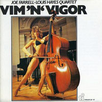 Joe Farrell - Joe Farrell & Louis Hayes Quartet - Vim'n'Vigor