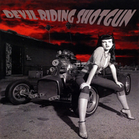 Devil Riding Shotgun - Devil Riding Shotgun