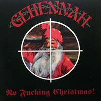 Gehennah - no Fucking Christmas (EP)