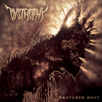 Dystrophy (USA) - Wretched Host