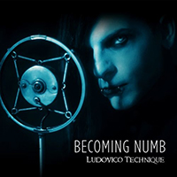 Ludovico Technique - Becoming Numb (Single)