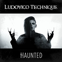 Ludovico Technique - Haunted (Single)