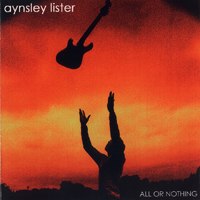 Aynsley Lister Band - All Or Nothing
