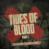 Consciousness Removal Project - Tides Of Blood, part 1 (EP)