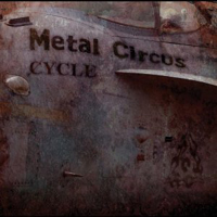 Cycle - Metal Circus
